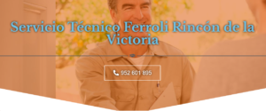Servicio Técnico Ferroli Rincón De La Victoria 952210452