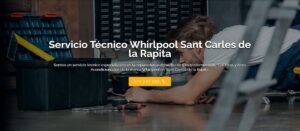 Servicio Técnico Whirlpool Sant Carles de la Rapita 977208381