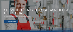 Servicio Técnico Baxiroca Albelda de Iregua 941229863