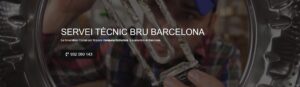 Servei Tècnic Bru Barcelona 934242687
