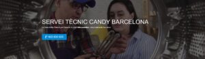 Servei Tècnic Candy Barcelona 934242687