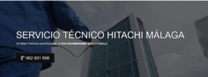 Servicio Técnico Hitachi Malaga 952210452