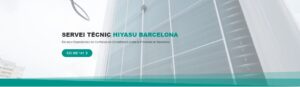 Servei Tècnic Hiyasu Barcelona 934242687