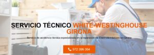 Servicio Técnico White-Westinghouse Girona 972396313