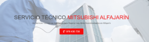 Servicio Técnico Mitsubishi Alfajarin 976553844