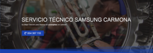 Servicio Técnico Samsung Carmona 954341171