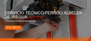 Servicio Técnico Ferroli Albelda de Iregua 941229863