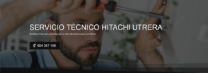 Servicio Técnico Hitachi Utrera 954341171
