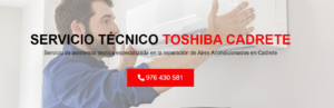 Servicio Técnico Toshiba Cadrete 976553844