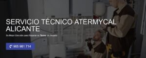 Servicio Técnico Atermycal Alicante 965217105