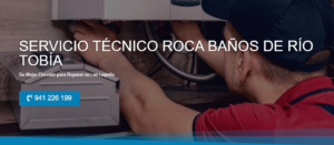 Servicio Técnico Roca Baños de Río Tobía 941229863