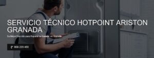 Servicio Técnico Hotpoint Ariston Granada 958210644