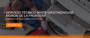 Servicio Técnico White-Westinghouse Morón de la Frontera 954341171