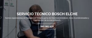Servicio Técnico Bosch Elche 965217105