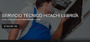 Servicio Técnico Hitachi Lebrija 954341171