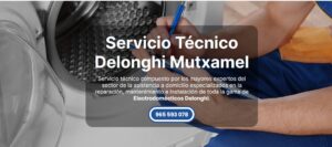 Servicio Técnico Delonghi Mutxamel 965217105