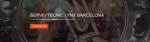 Servei Tècnic Lynx Barcelona 934242687