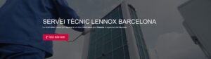 Servei Tècnic Lennox Barcelona 934242687