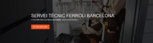 Servei Tècnic Ferroli Barcelona 934242687