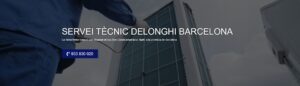 Servei Tècnic Delonghi Barcelona 934242687