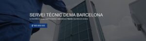 Servei Tècnic Dema Barcelona 934242687