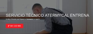 Servicio Técnico Atermycal Entrena 941229863