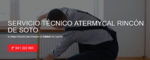 Servicio Técnico Atermycal Rincón de Soto 941229863