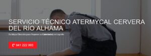 Servicio Técnico Atermycal Cervera del Río Alhama 941229863