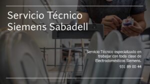 Servicio Técnico Siemens Sabadell 931 89 00 44
