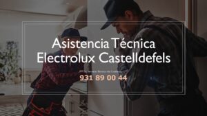 Servicio Técnico Electrolux Castelldefels 931890044